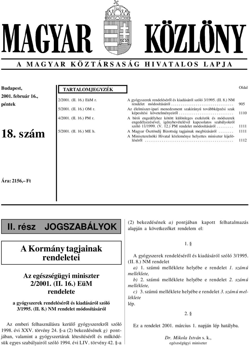 ................................ Az élelmiszer-ipari menedzsment szakirányú továbbképzési szak képesítési követelményeir ól.