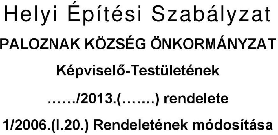 Képviselő-Testületének /2013.(.