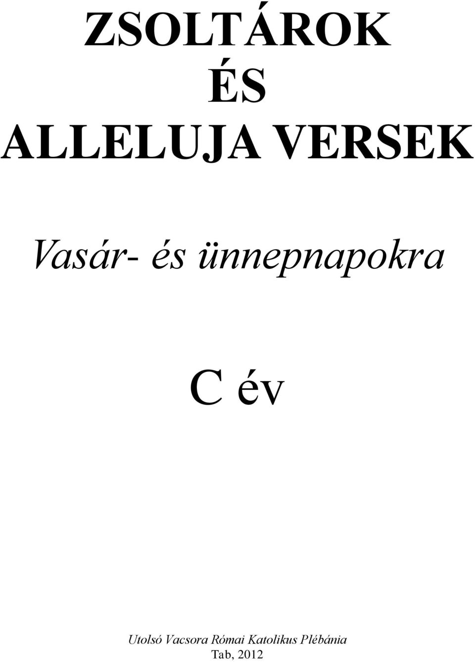 év Utolsó Vacsora Római
