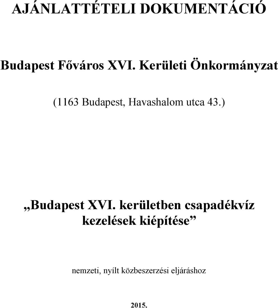 utca 43.) Budapest XVI.