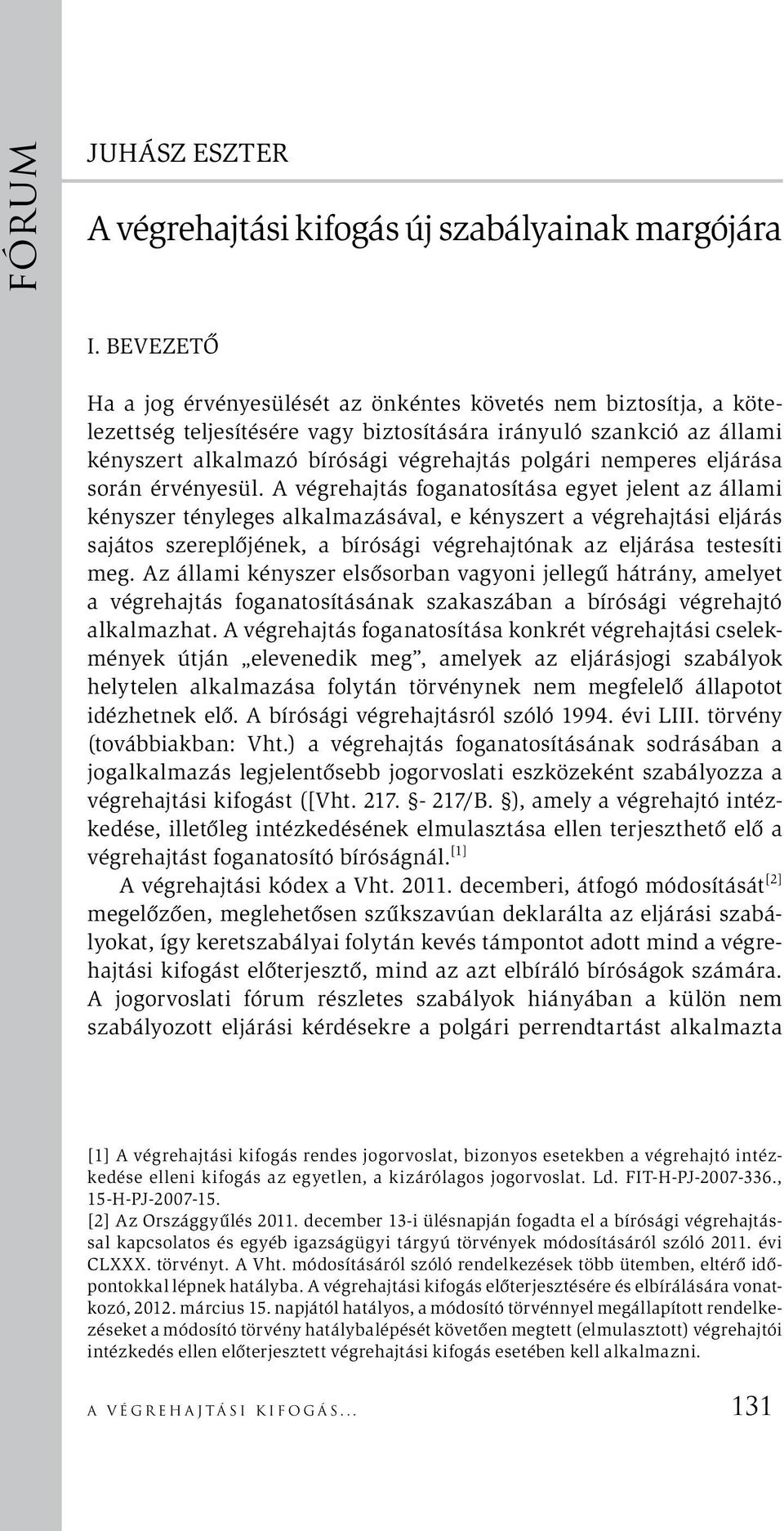 nemperes eljárása során érvényesül.