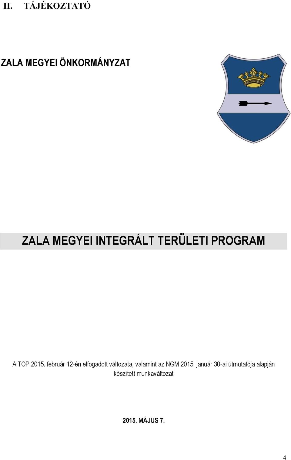 február 12-én elfogadott változata, valamint az NGM