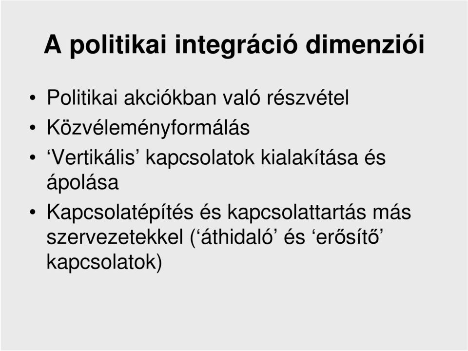 kapcsolatok kialakítása és ápolása Kapcsolatépítés és