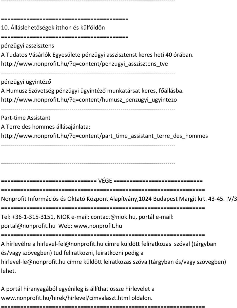 ?q=content/humusz_penzugyi_ugyintezo Part-time Assistant A Terre des hommes állásajánlata:?