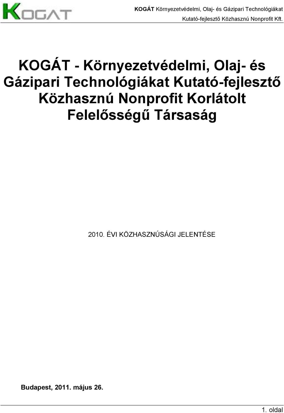 Nonprofit Korlátolt Felelısségő Társaság 2010.