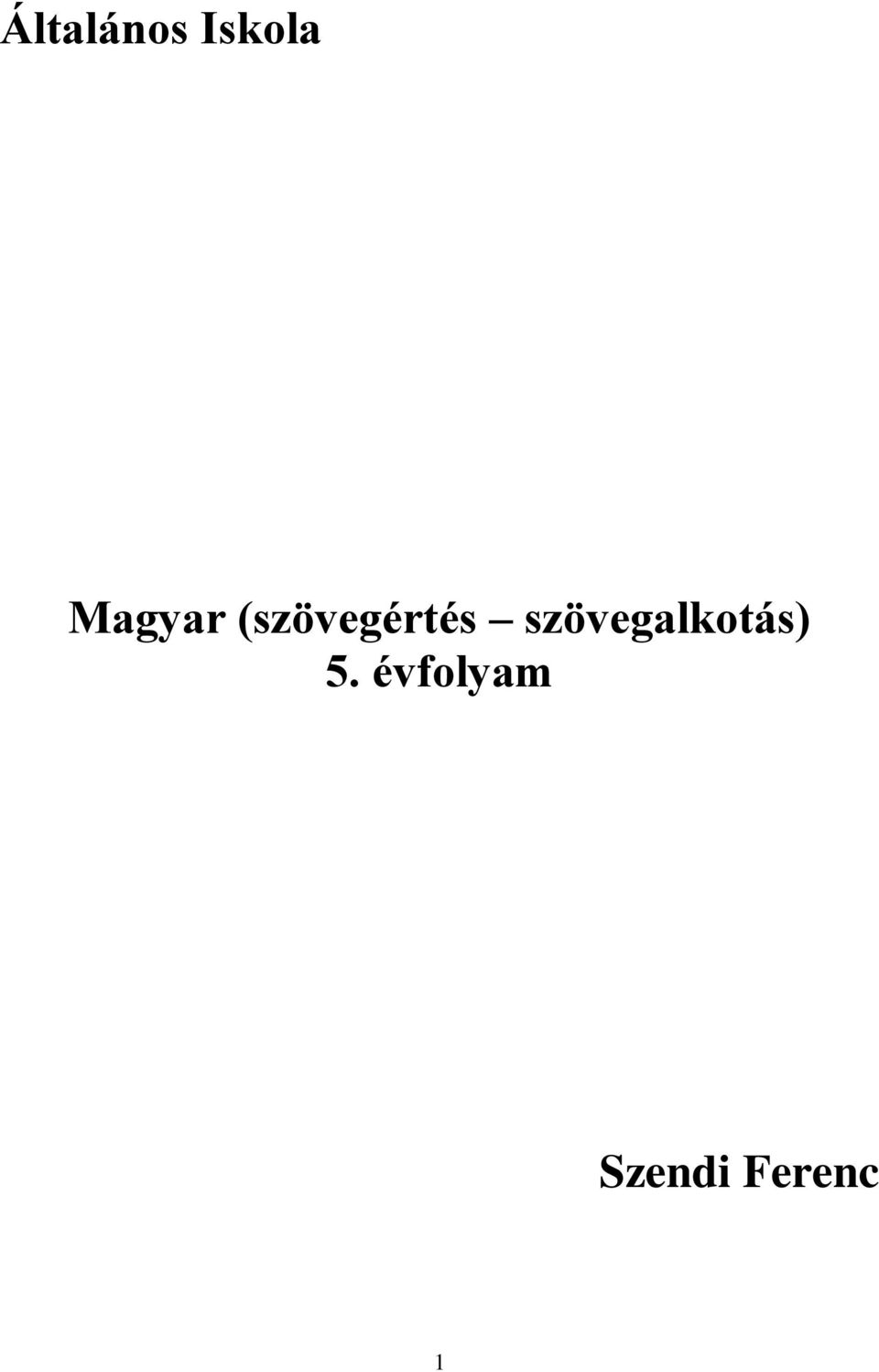 szövegalkotás) 5.