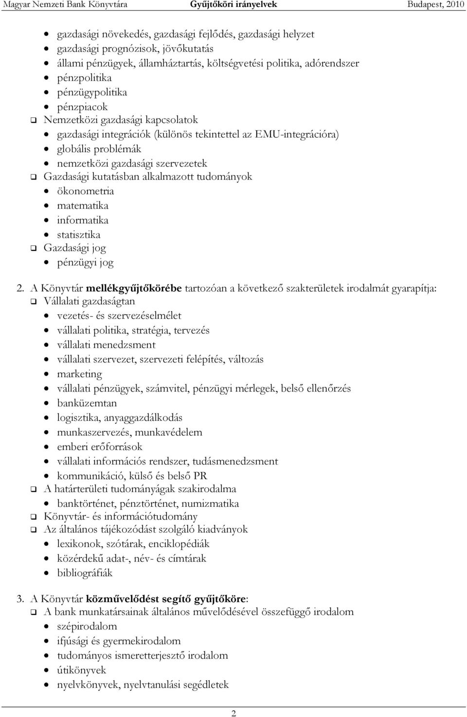 tudományok ökonometria matematika informatika statisztika Gazdasági jog pénzügyi jog 2.