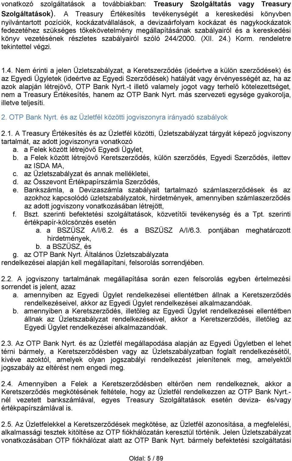 megállapításának szabályairól és a kereskedési könyv vezetésének részletes szabályairól szóló 244