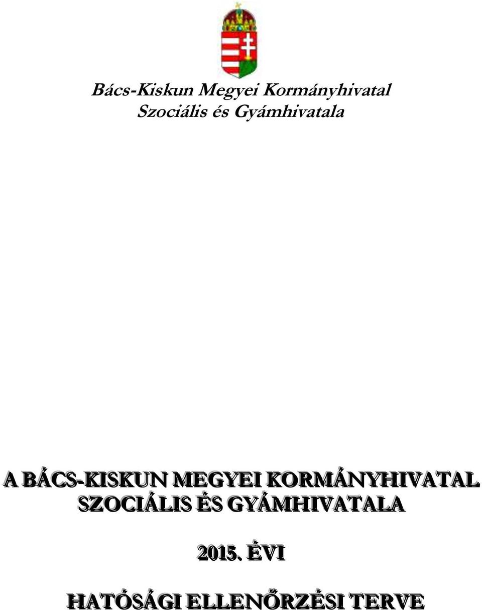 BÁCS--KISKUN MEGYEI KORMÁNYHIVATAL