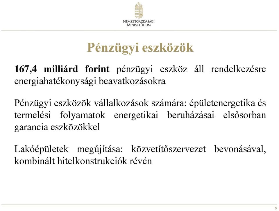 épületenergetika és termelési folyamatok energetikai beruházásai elsősorban garancia