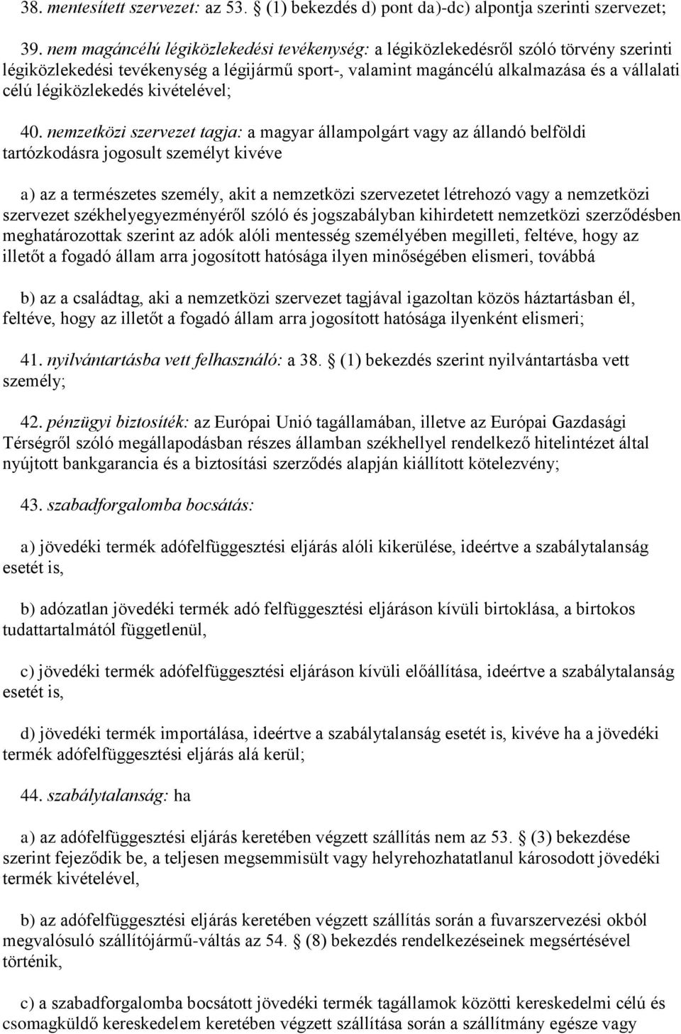 kivételével; 40.