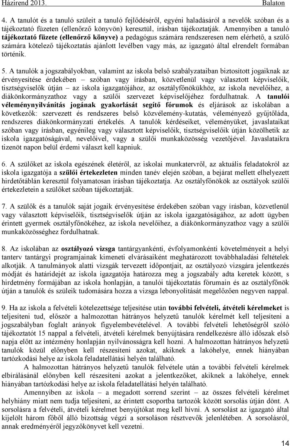 formában történik. 5.