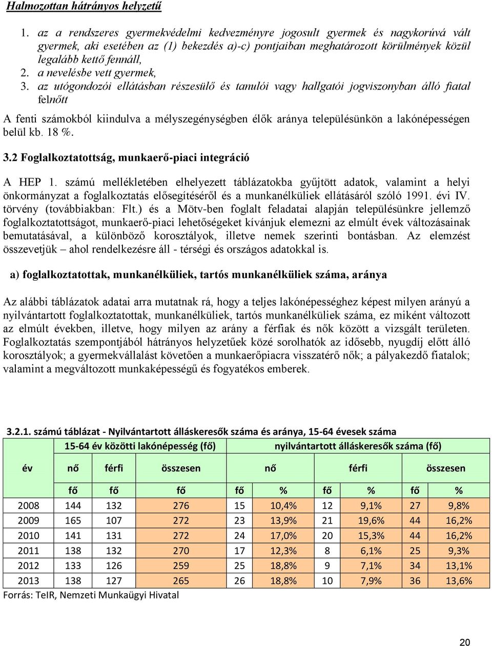 a nevelésbe vett gyermek, 3.