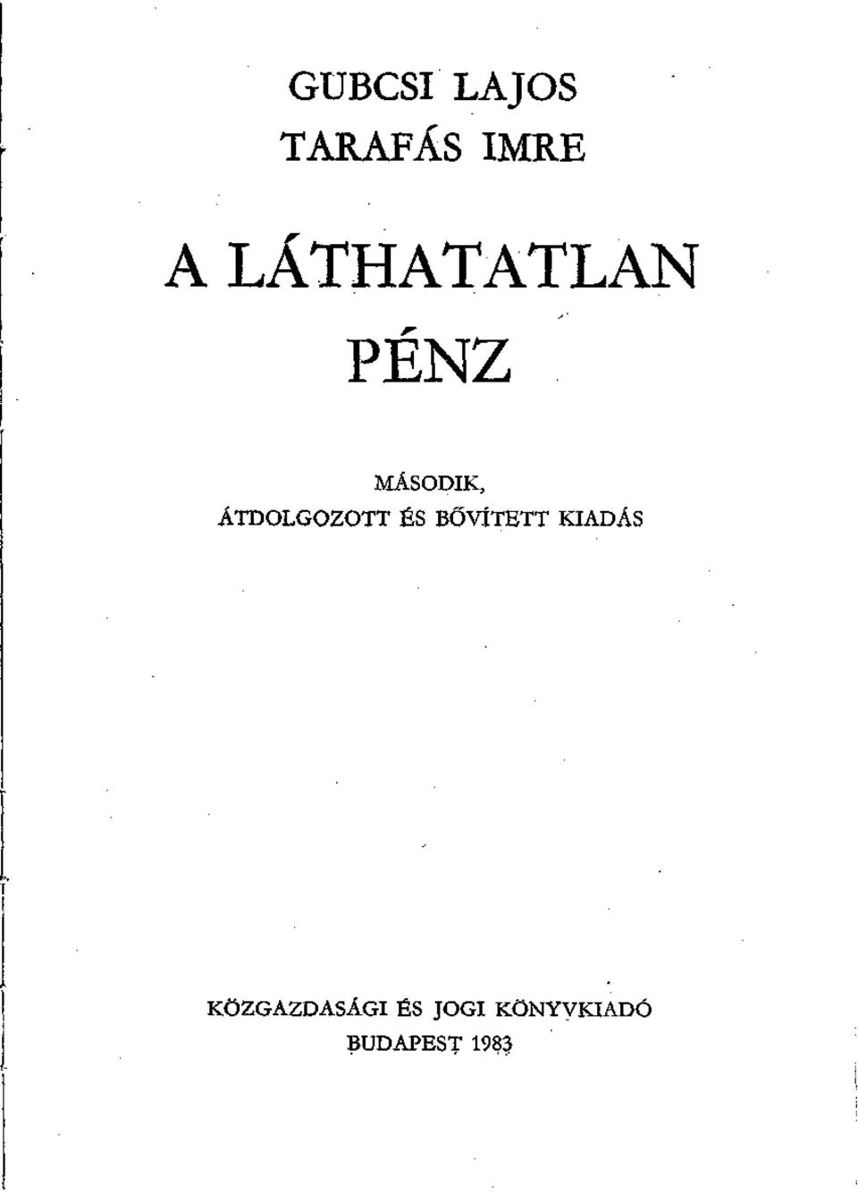 ÁTDOLGOZOTT ÉS BŐVÍTETT KIADÁS