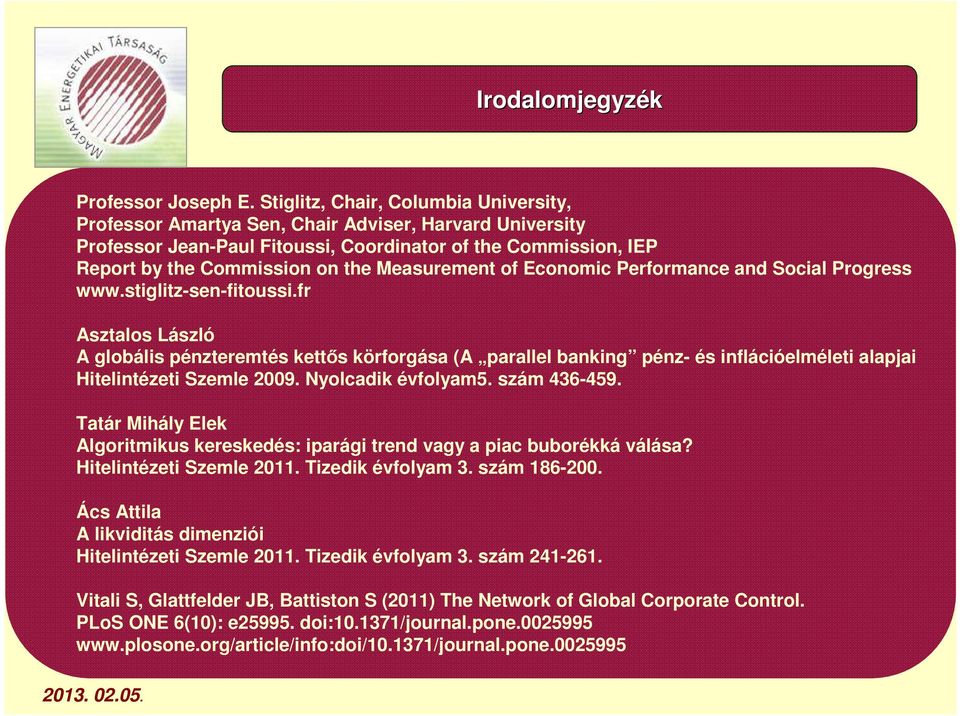 Measurement of Economic Performance and Social Progress www.stiglitz-sen-fitoussi.