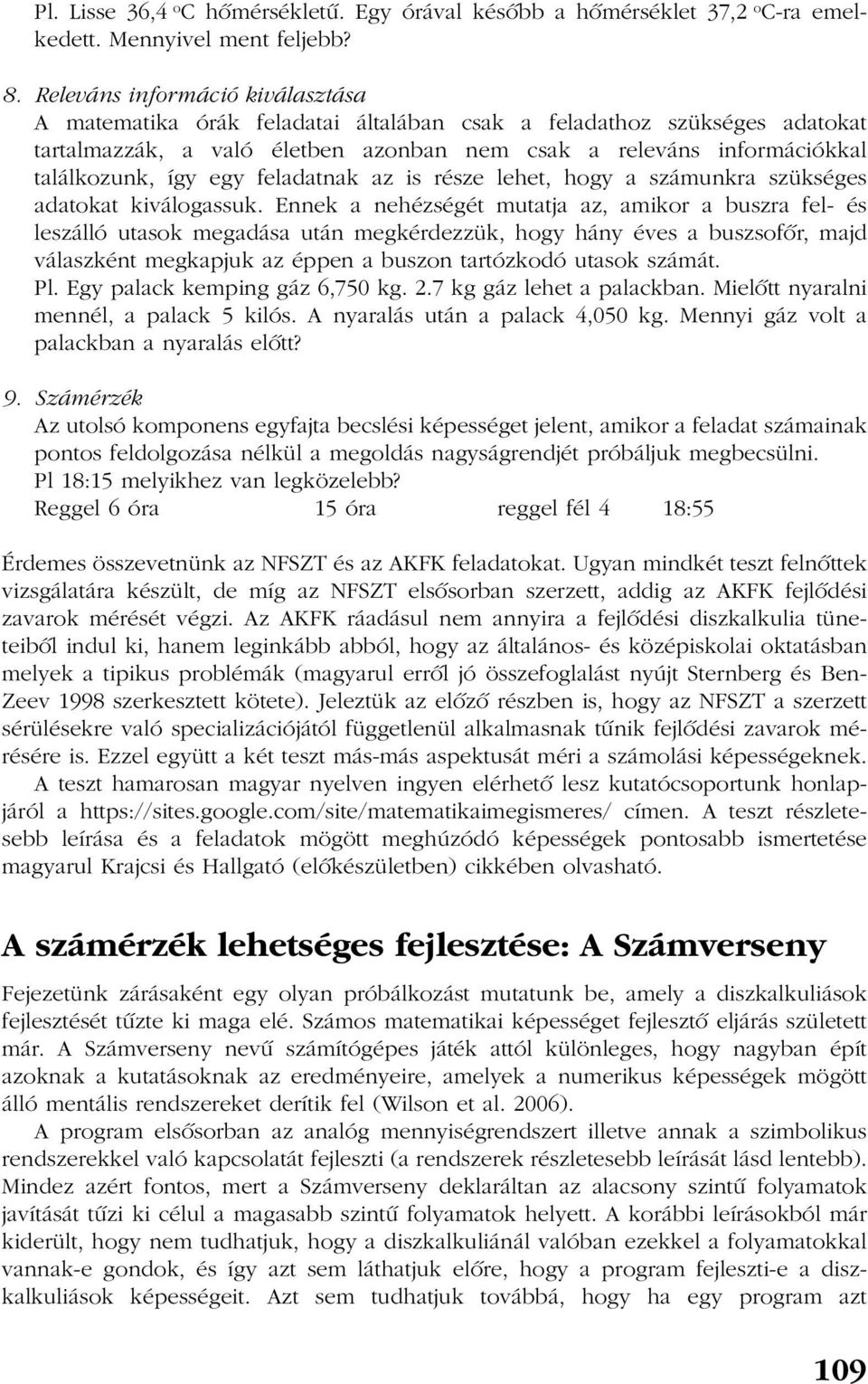 egy feladatnak az is része lehet, hogy a számunkra szükséges adatokat kiválogassuk.