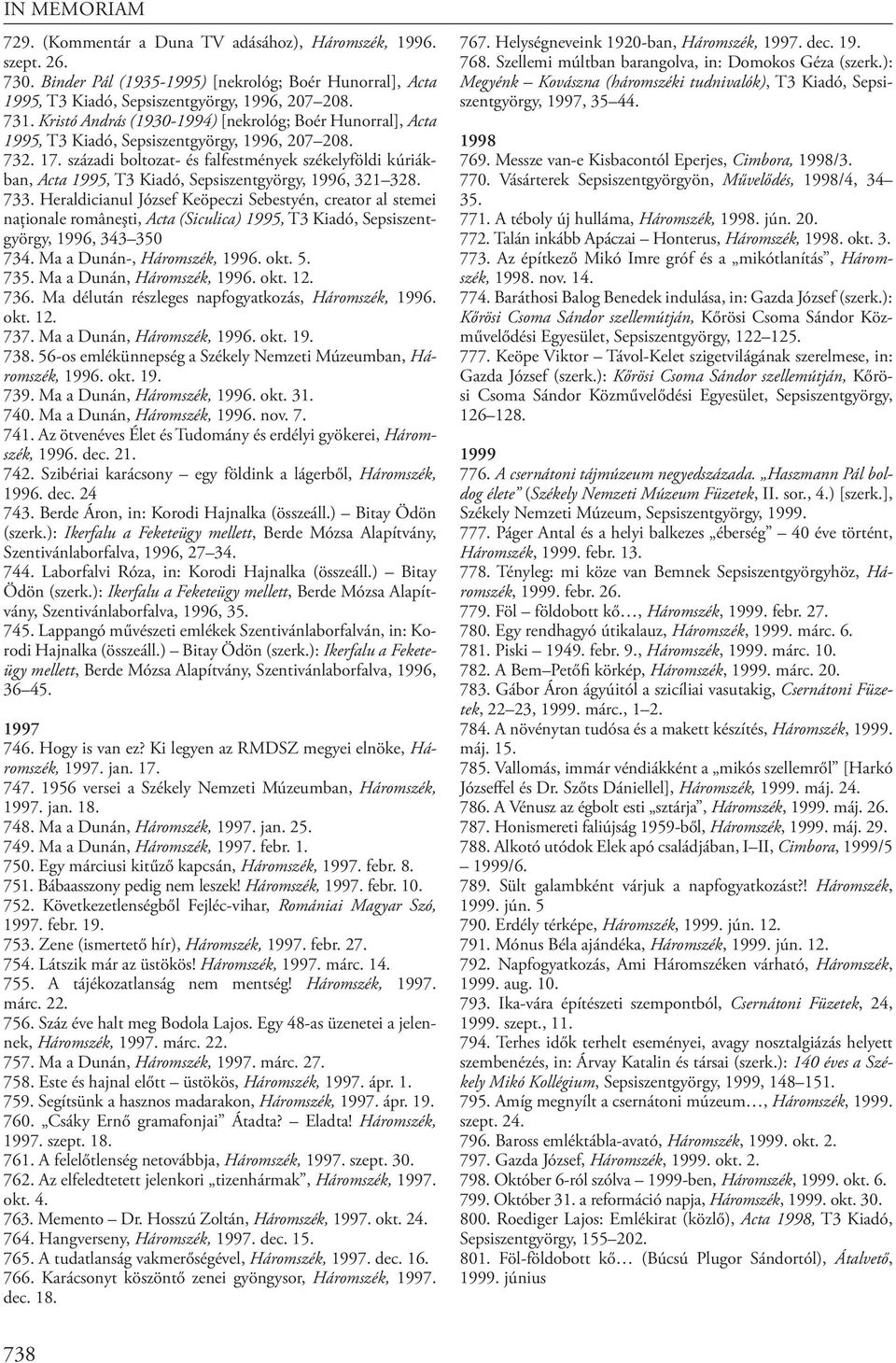 századi boltozat- és falfestmények székelyföldi kúriákban, Acta 1995, T3 Kiadó, Sepsiszentgyörgy, 1996, 321 328. 733.