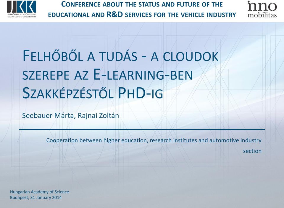 PHD-IG Seebauer Márta, Rajnai Zoltán Cooperation between higher education, research