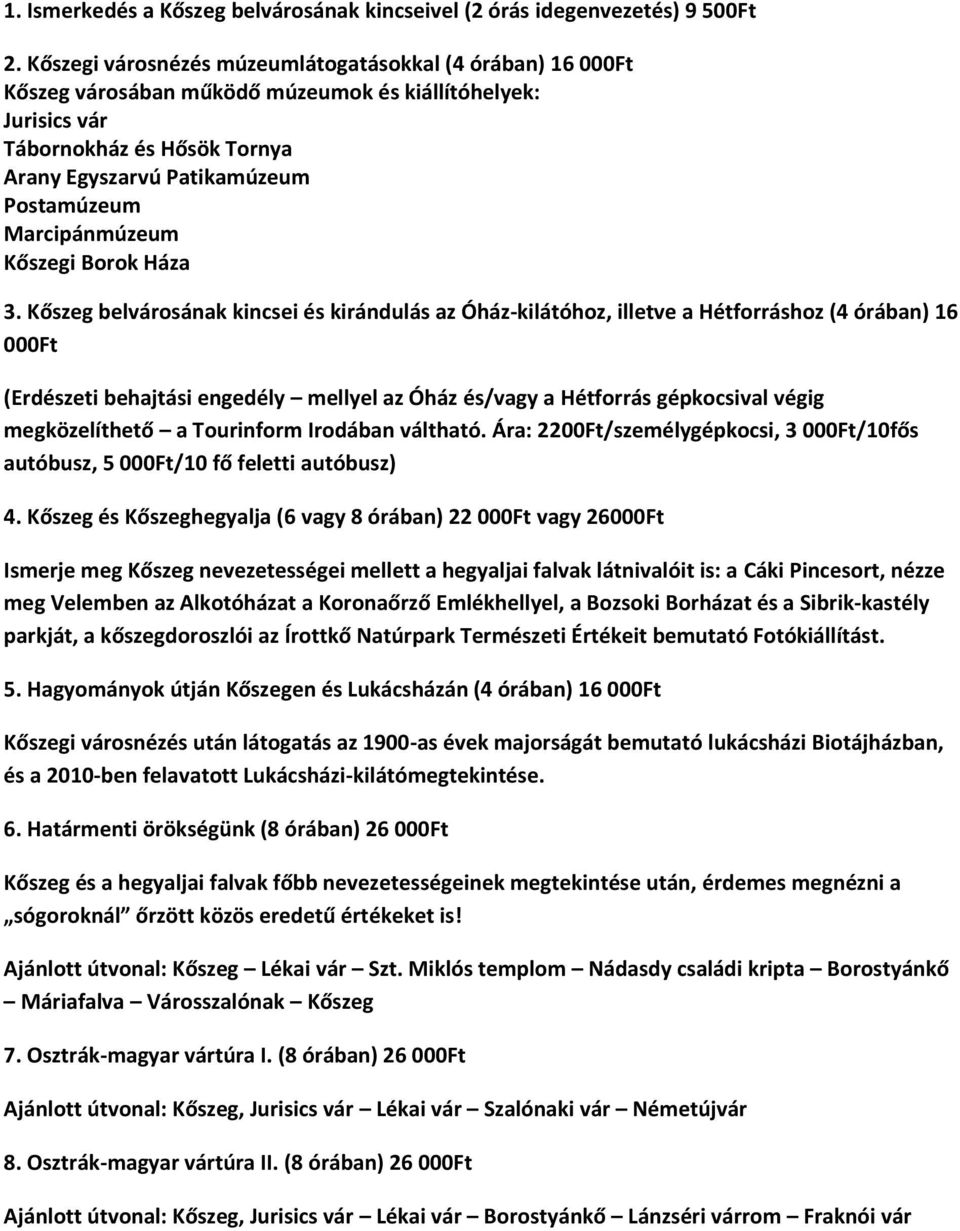 Marcipánmúzeum Kőszegi Borok Háza 3.