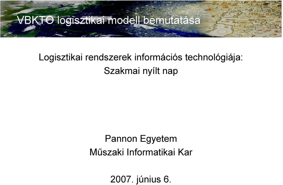 technológiája: Szakmai nyílt nap Pannon