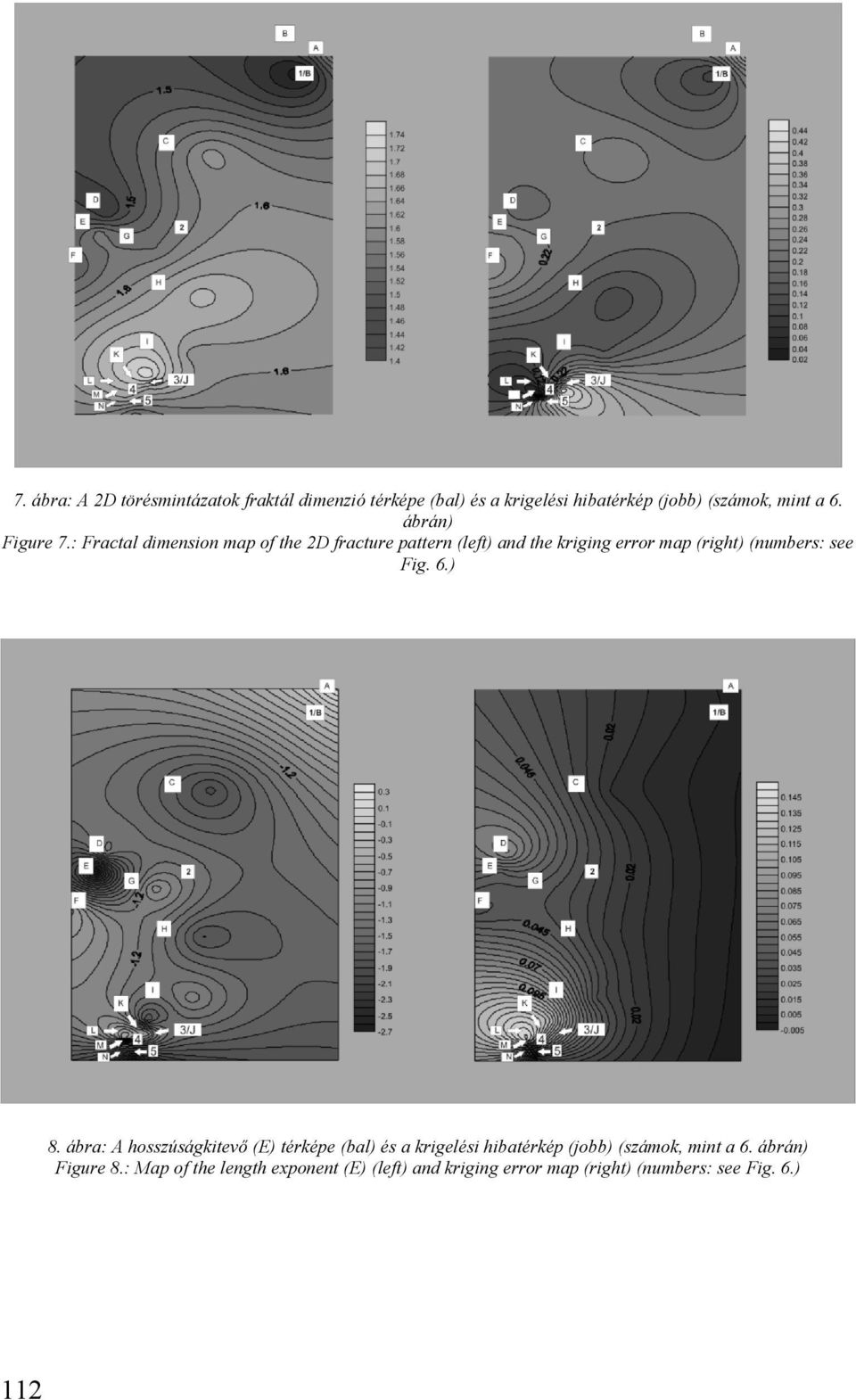 : Fractal dimension map of the 2D fracture pattern (left) and the kriging error map (right) (numbers: see Fig. 6.