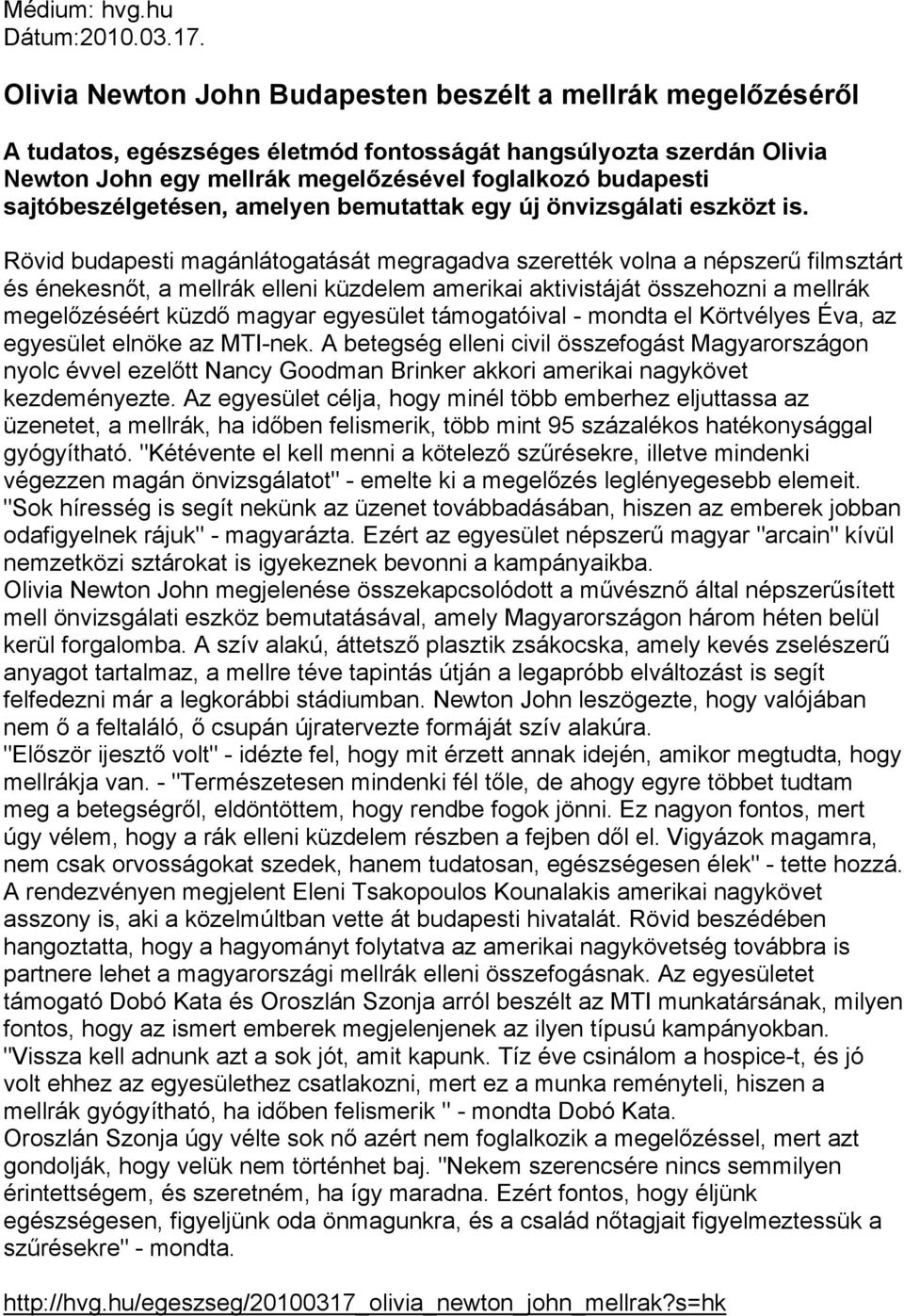 sajtóbeszélgetésen, amelyen bemutattak egy új önvizsgálati eszközt is.