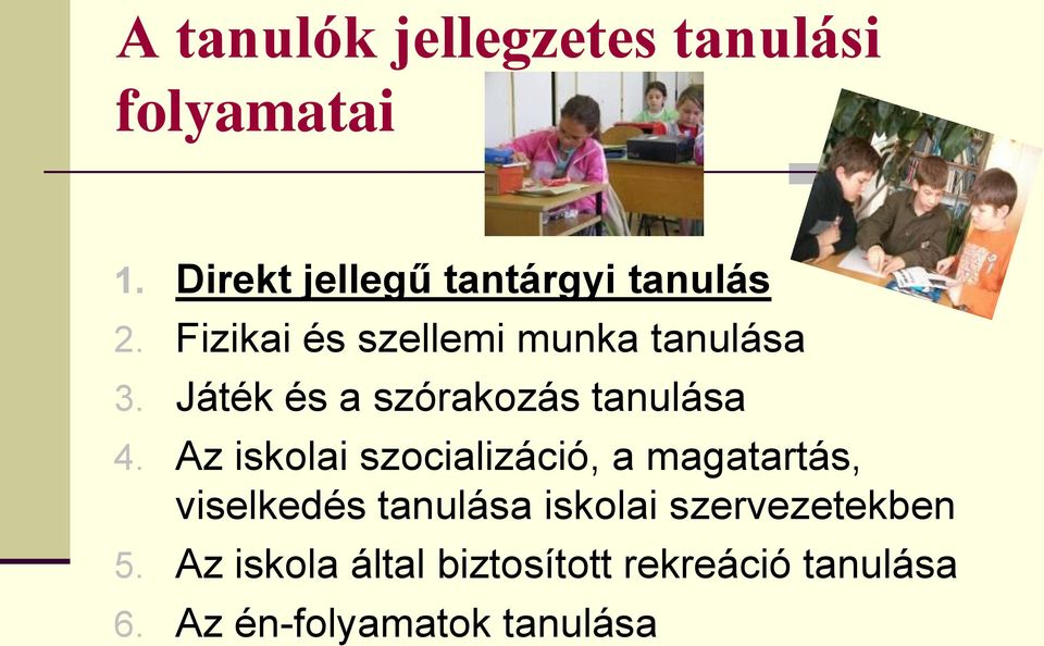 Játék és a szórakozás tanulása 4.