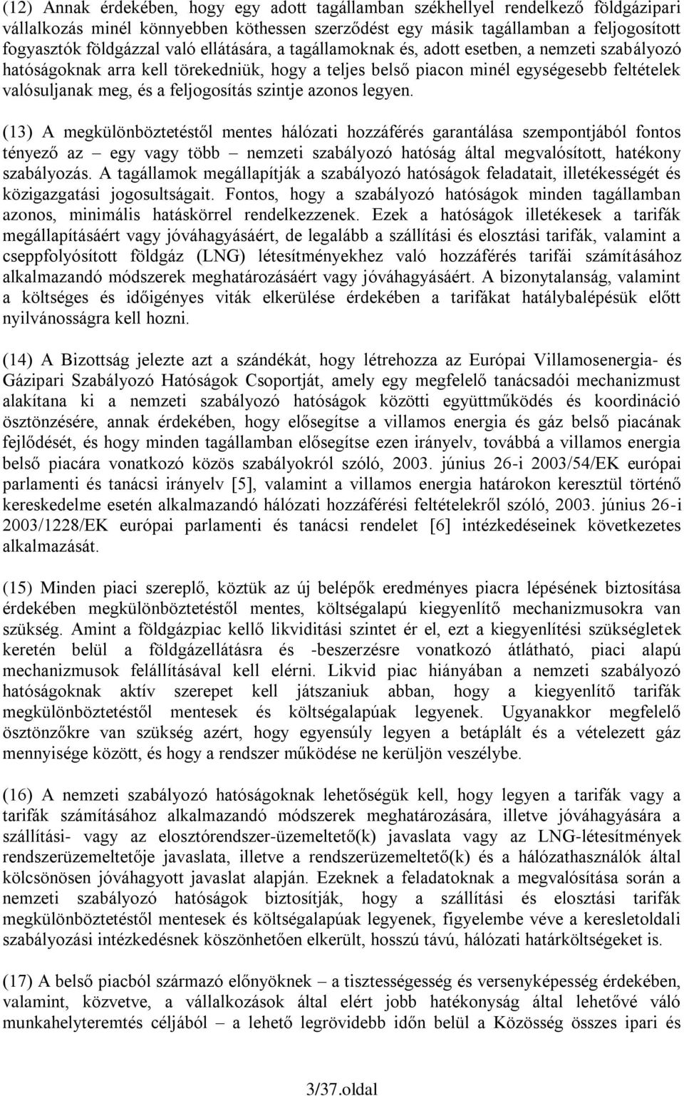 szintje azonos legyen.