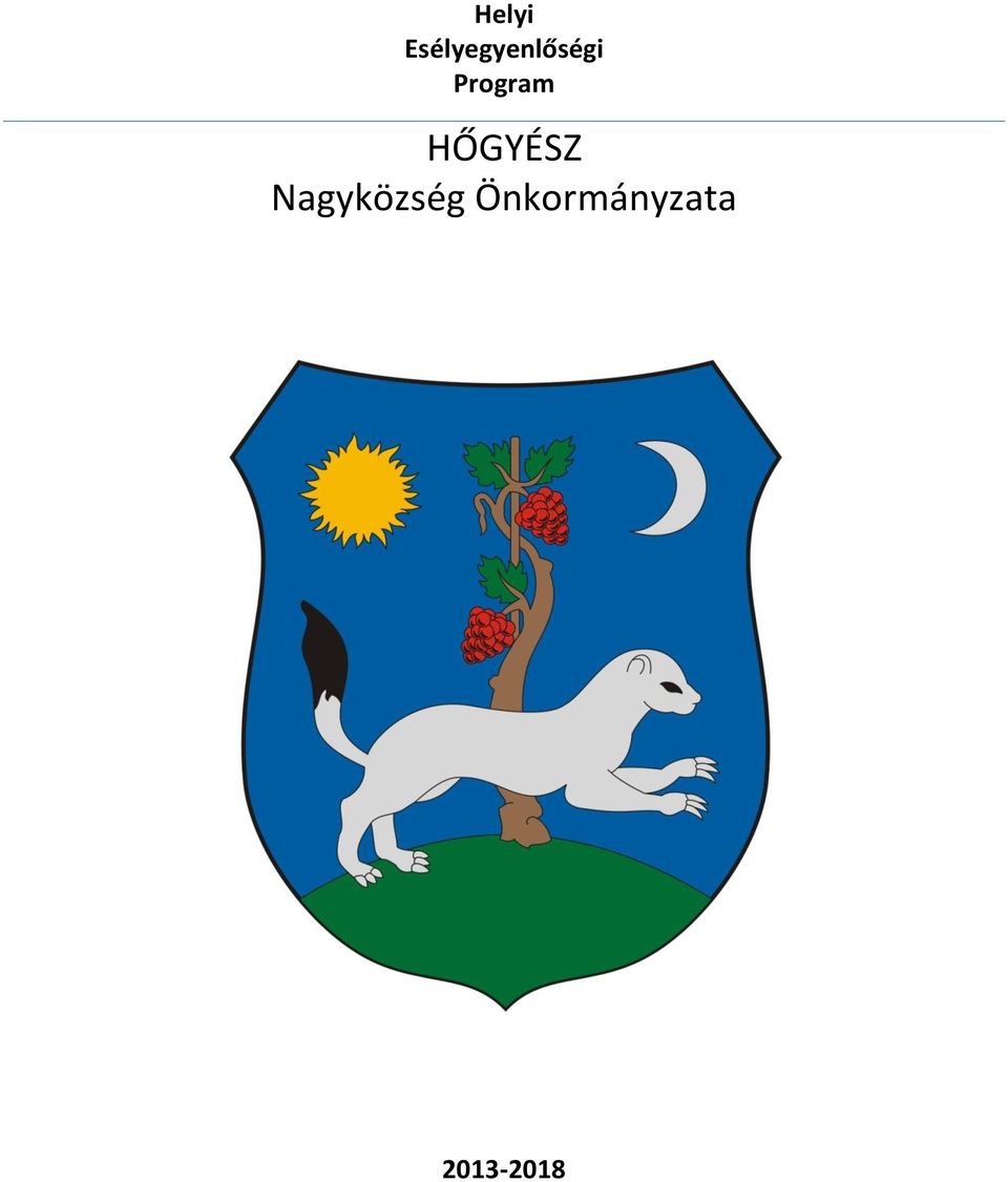 Program HŐGYÉSZ