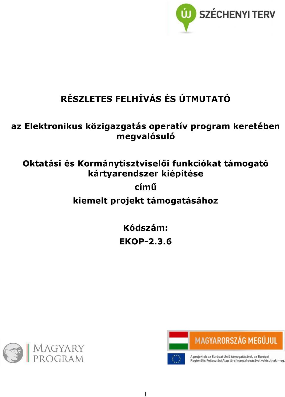 Oktatási és Kormánytisztviselői funkciókat támogató