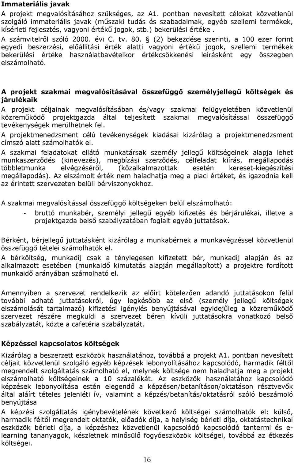 A számvitelről szóló 2000. évi C. tv. 80.