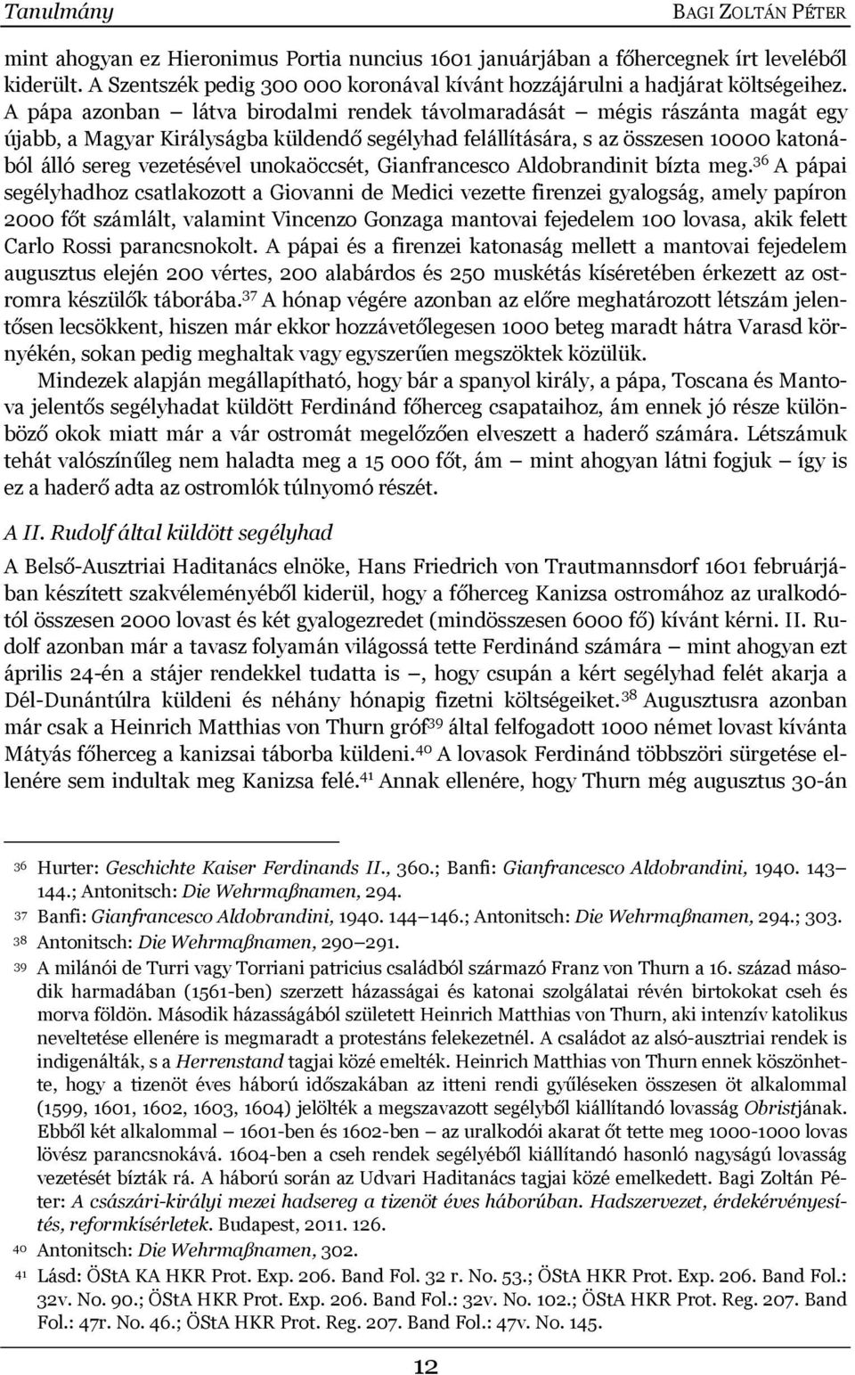A pápa azonban látva birodalmi rendek távolmaradását mégis rászánta magát egy újabb, a Magyar Királyságba küldendő segélyhad felállítására, s az összesen 10000 katonából álló sereg vezetésével