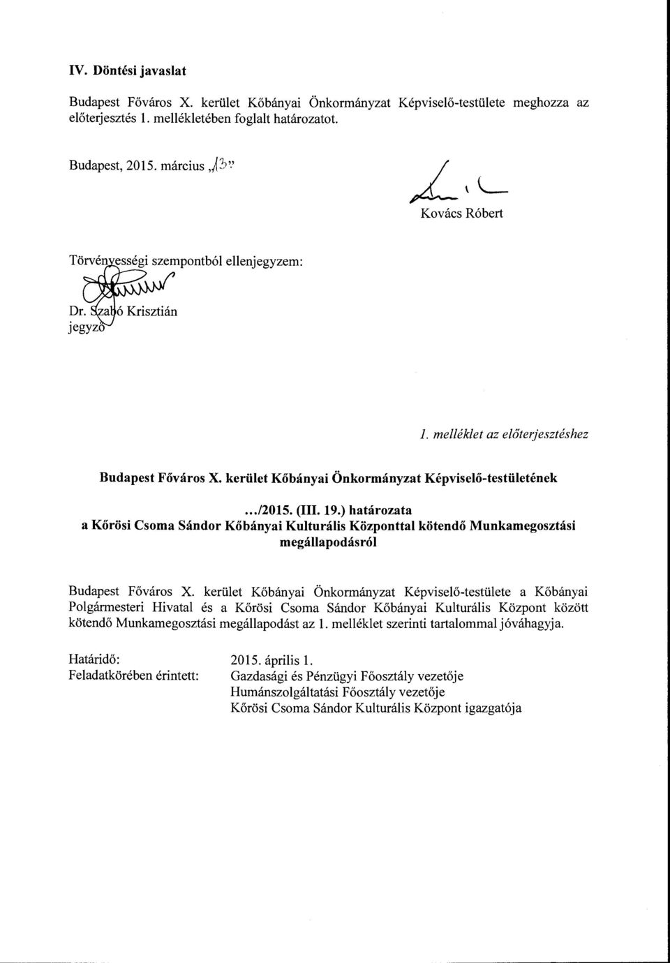 (III. 19.) határozata a Kőrösi Csoma Sándor Kőbányai Kulturális Központtal kötendő Munkamegosztási megállapodásról Budapest Főváros X.