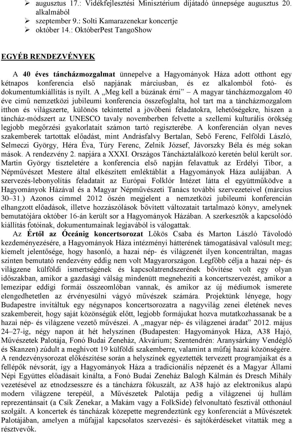 dokumentumkiállítás is nyílt.