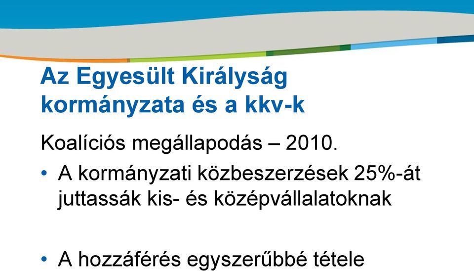 A kormányzati közbeszerzések 25%-át