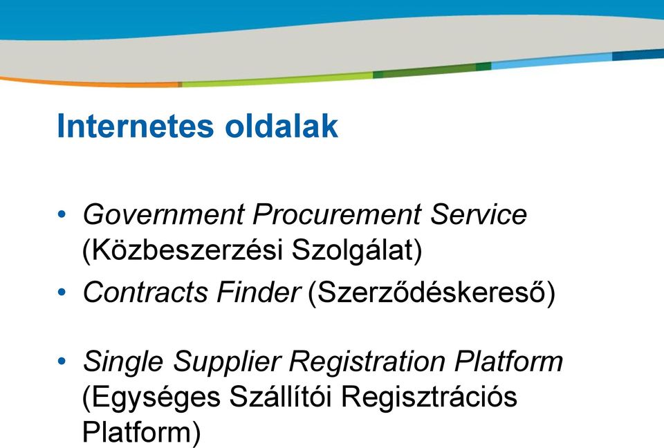 Finder (Szerződéskereső) Single Supplier