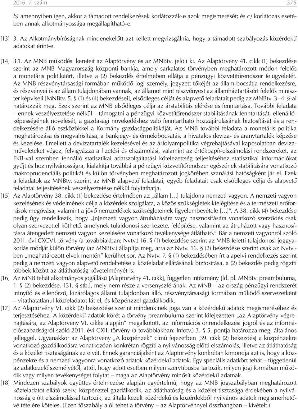 Az Alaptörvény 41.