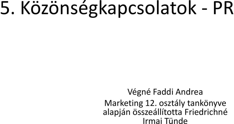 osztály tankönyve alapján