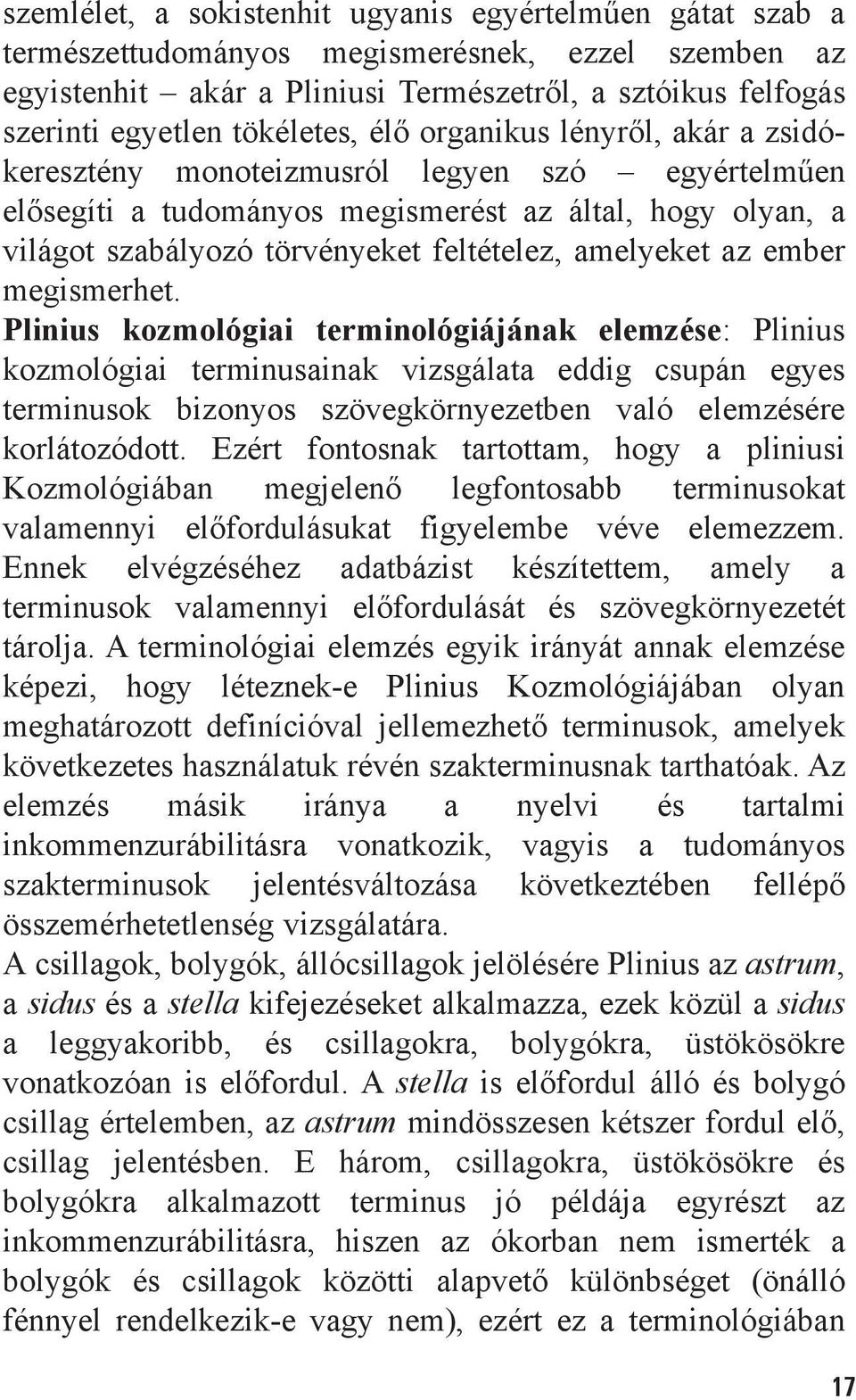 amelyeket az ember megismerhet.