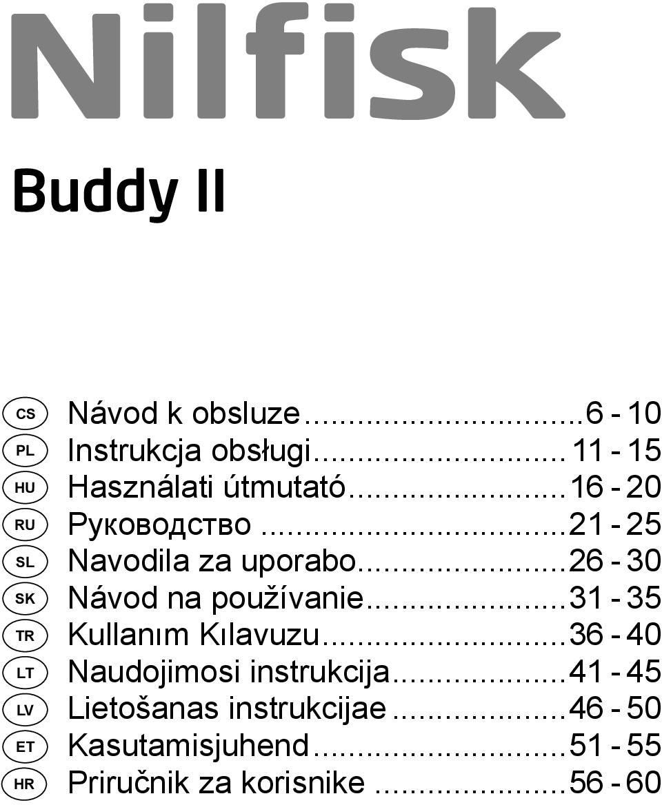 ..31-35 Kullanım Kılavuzu...36-40 Naudojimosi instrukcija.