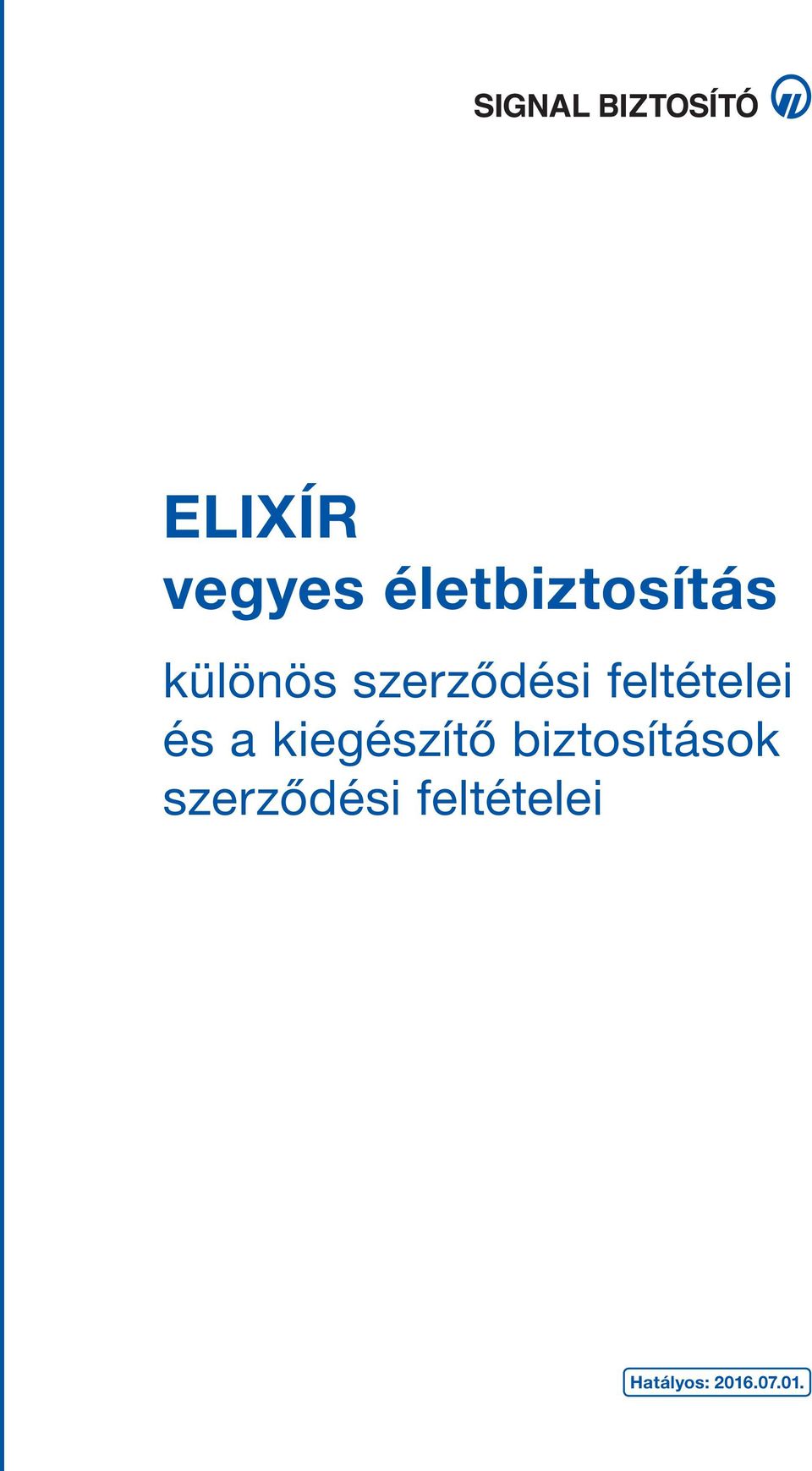 a kiegészítő biztosítások