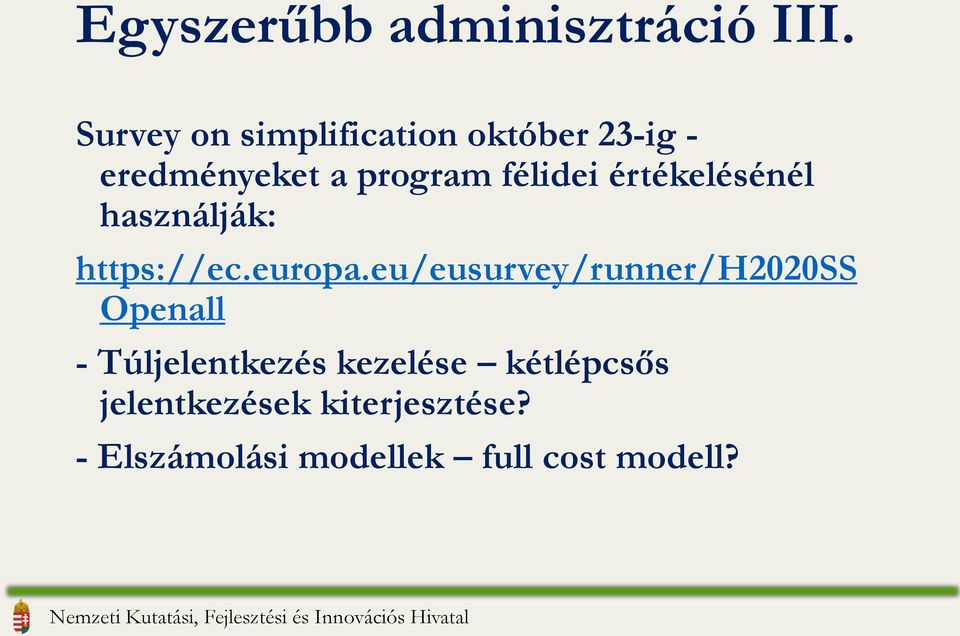 értékelésénél használják: https://ec.europa.