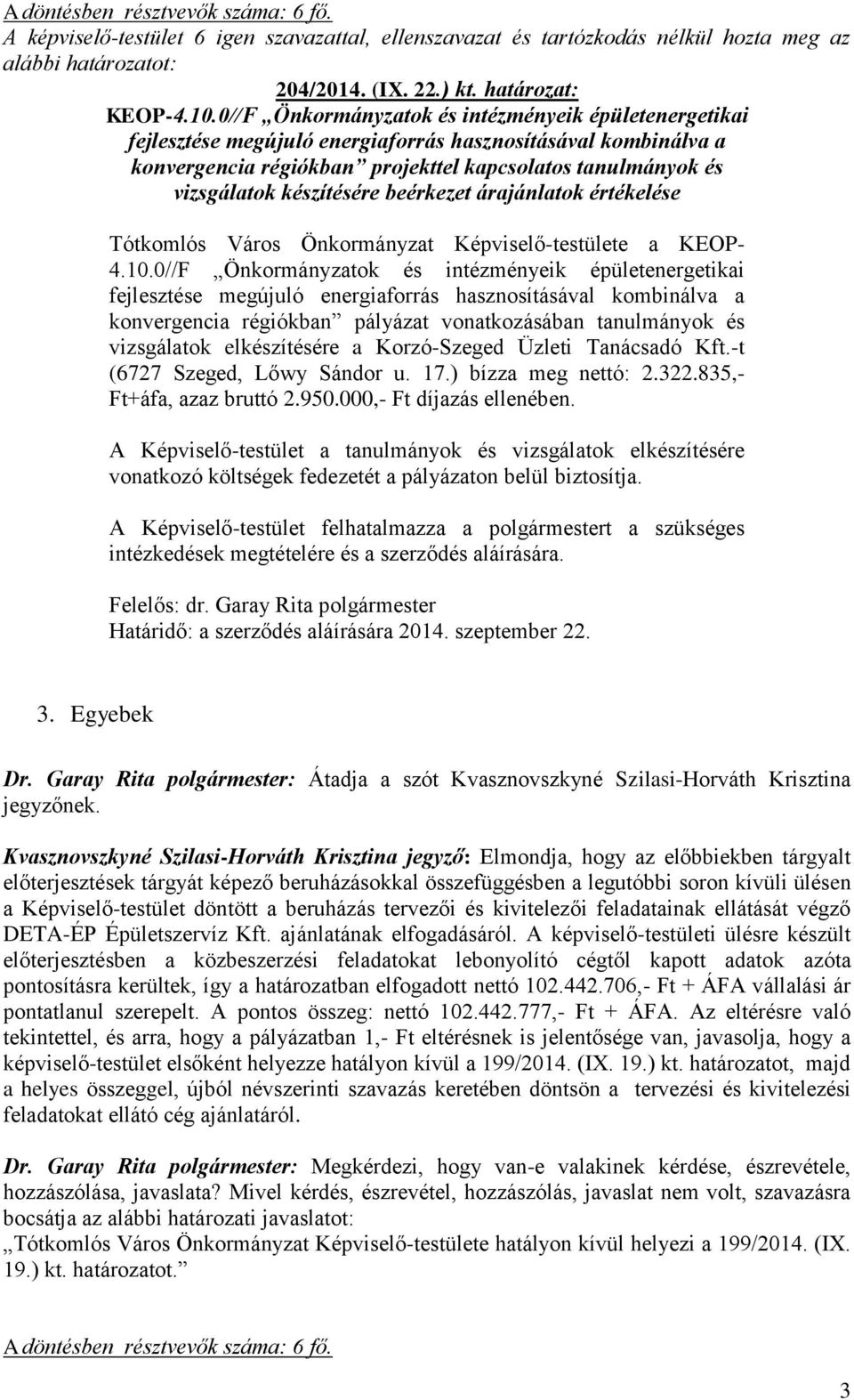Önkormányzat Képviselő-testülete a KEOP- 4.10.