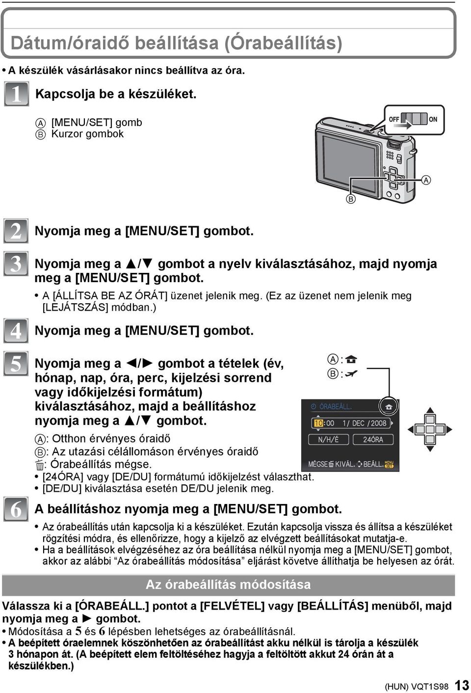 ) Nyomja meg a [MENU/SET] gombot.