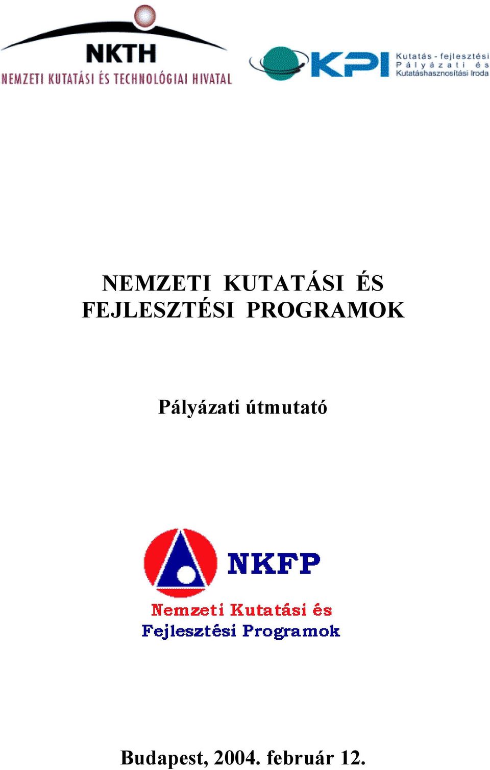 Pályázati útmutató