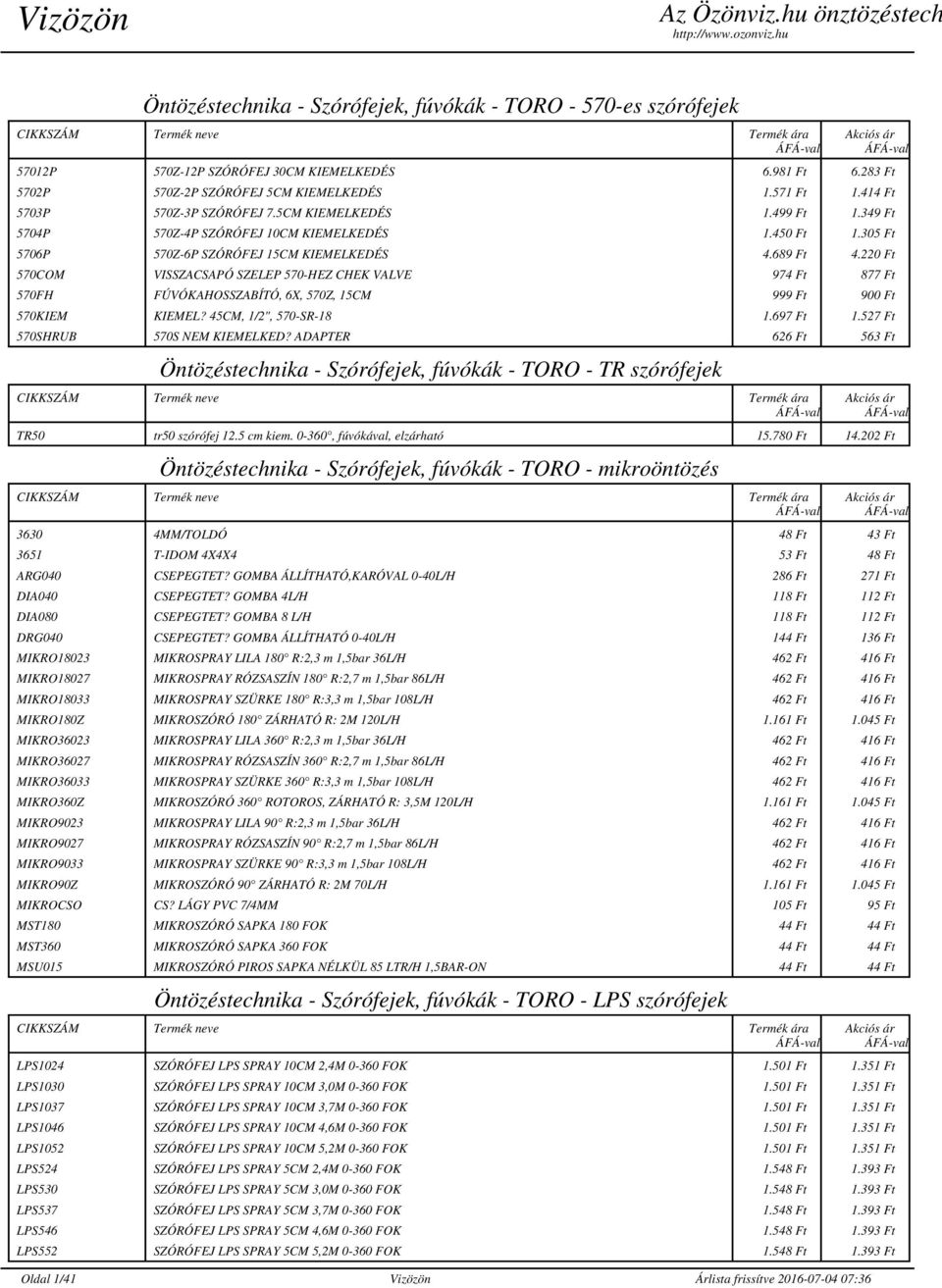 Öntözéstechnika - Szórófejek, fúvókák - TORO es szórófejek. CIKKSZÁM Termék  neve Termék ára ÁFÁ-val - PDF Free Download