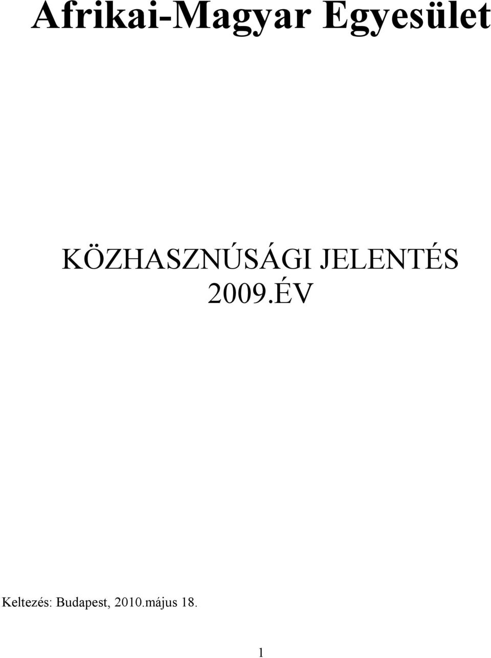 KÖZHASZNÚSÁGI JELENTÉS