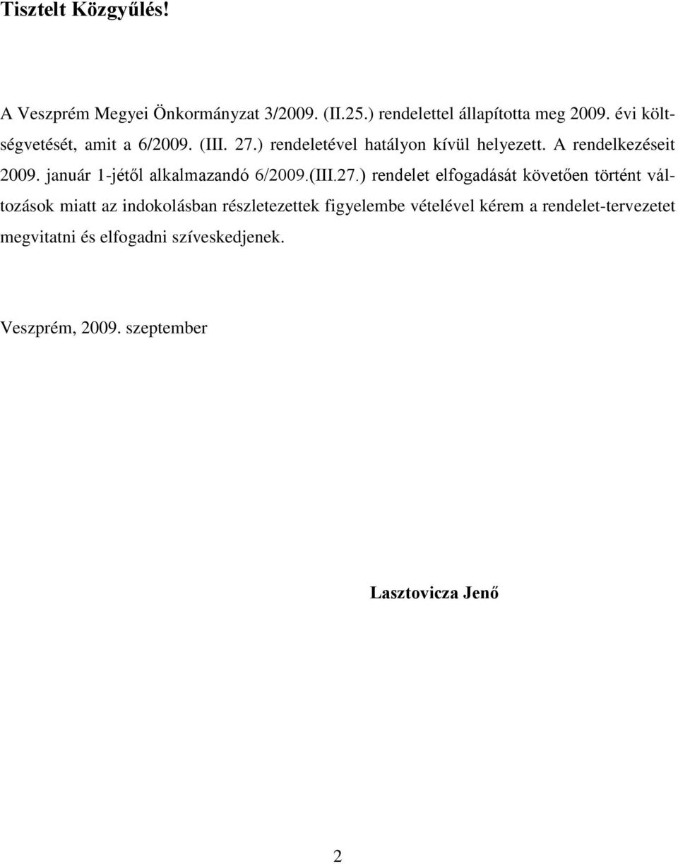 január 1-jétől alkalmazandó 6/2009.(III.27.