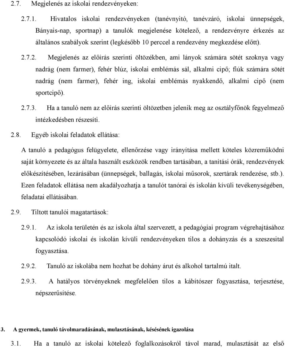 perccel a rendezvény megkezdése előtt). 2.