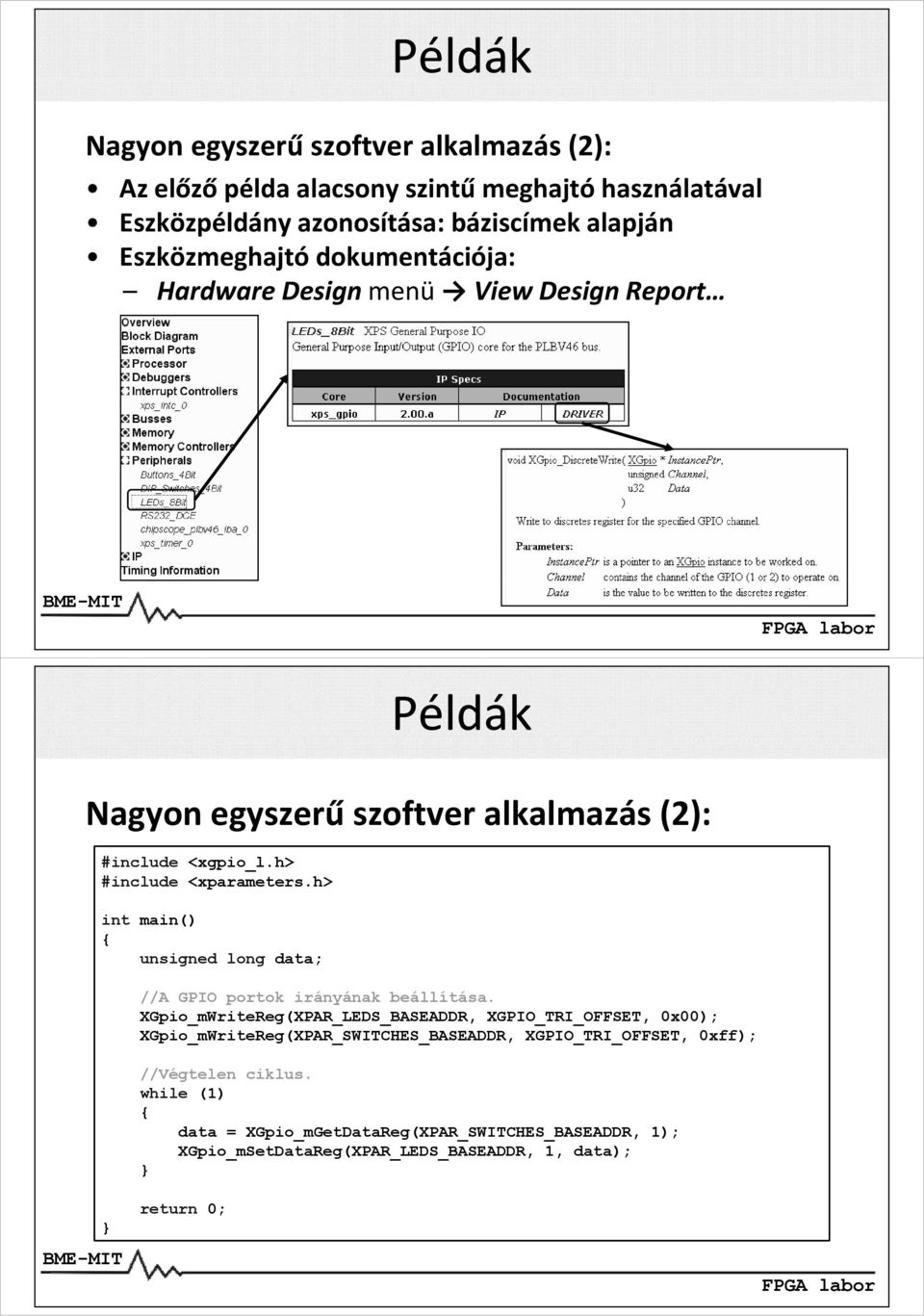 h> int main() { unsigned long data; //A GPIO portok irányának beállítása.